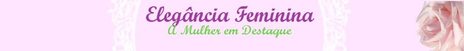 Elegância Feminina